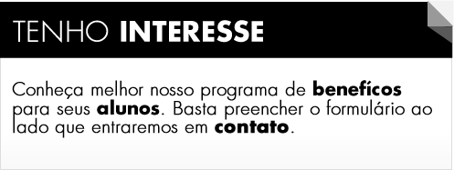 Conheça melhor nosso programa de benefícos para seus alunos. Basta preencher o
formulário ao lado que entraremos em contato. Conheça melhor nosso programa de benefícos para seus alunos. Basta preencher o
formulário ao lado que entraremos em contato.